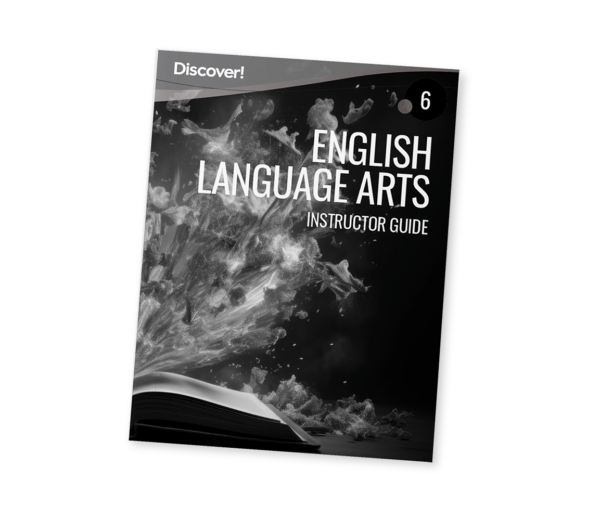 Discover!_Product_ELA_Grade6_IG_2025_HD Discover! ELA 6: Instructor Guide