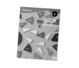 Discover!_Product_Math_Grade6_Assessment_2025_HD Discover! Math Grade 6 Assessment Booklet