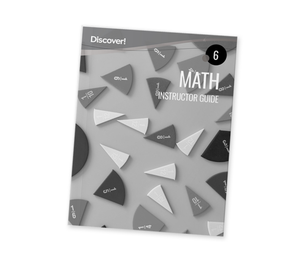 Discover! Math 6: Instructor Guide