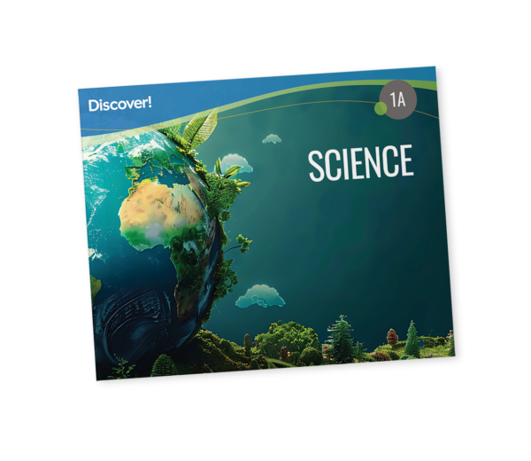 Discover! Science 1A: Student Worktext