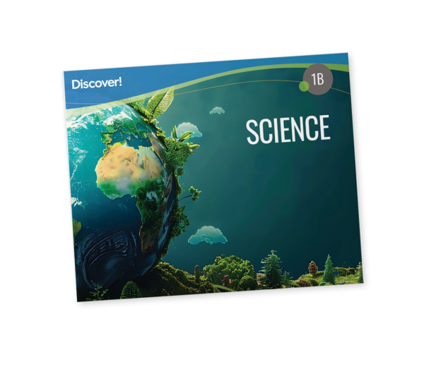 Discover! Science 1B: Student Worktext