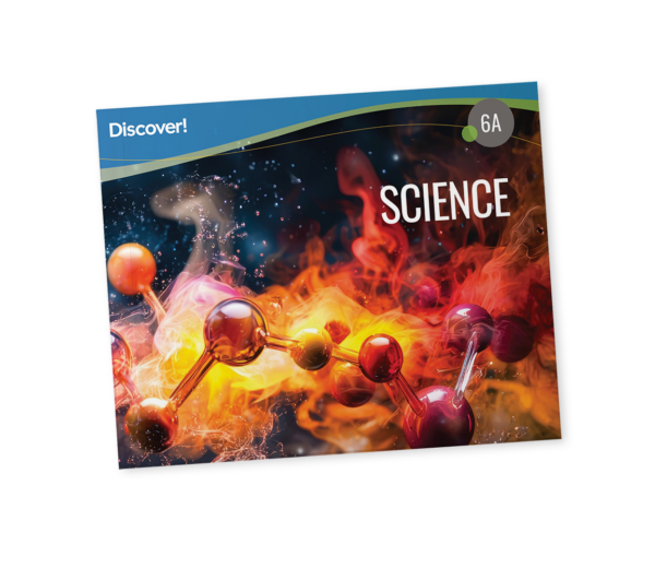 Discover! Science 6A: Student Worktext