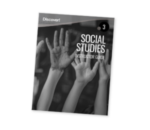 Discover!_Product_SocialStudies_Grade3_IG_2025 Discover! Social Studies 3: Instructor Guide
