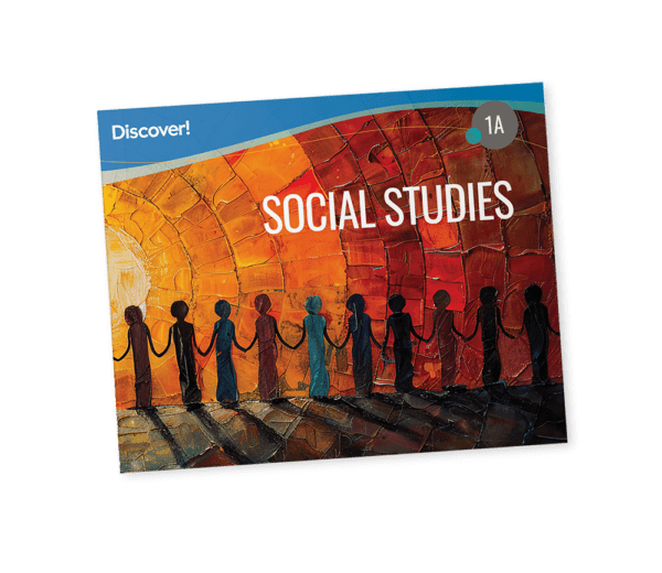 Discover! Social Studies 1A: Student Worktext