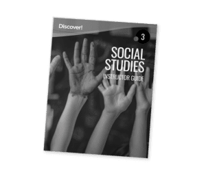 Discover!_Product_SocialStudies_Grade3_IG_2025 Discover! Social Studies 3: Instructor Guide