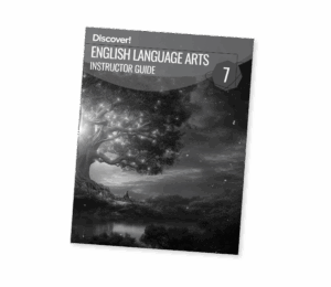 Discover! ELA 7: Instructor Guide