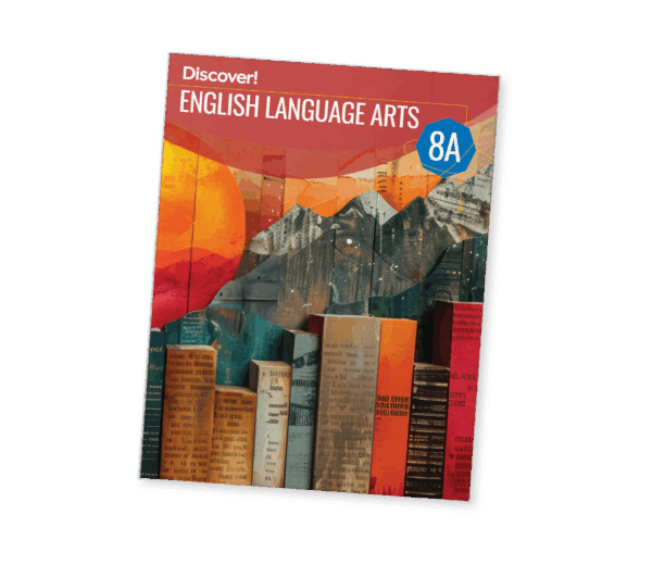 Discover_Product_ELA8_A_2025_HD Discover! ELA 8A: Student Worktext